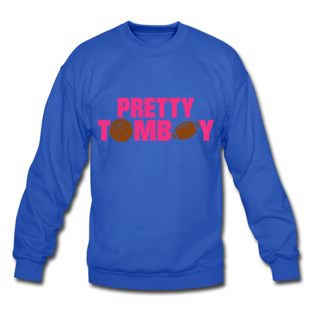 Pretty Tomboy Crewneck Sweatshirt (Style 2)